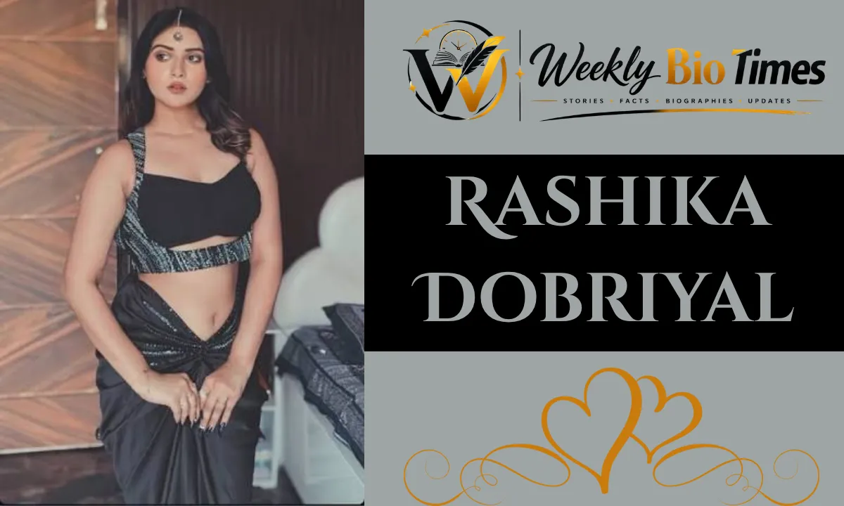 Rashika Dobriyal Age: Biography, Career, Family, Husband, Net Worth & More