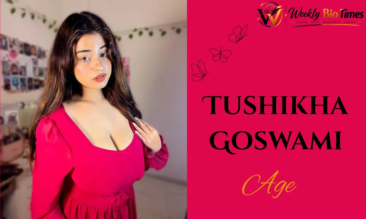 Tushikha Goswami: Age, Biography, Career, Height, Family, Boyfriend and More